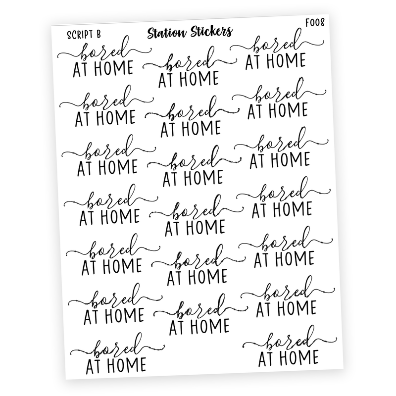 BORED AT HOME Script Stickers